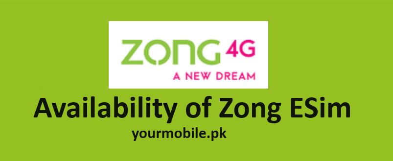 Availability of Zong ESim